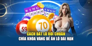 Cách Bắt Lô Rơi Chuẩn – Chìa Khóa Vàng Để Ăn Lô Dài Hạn